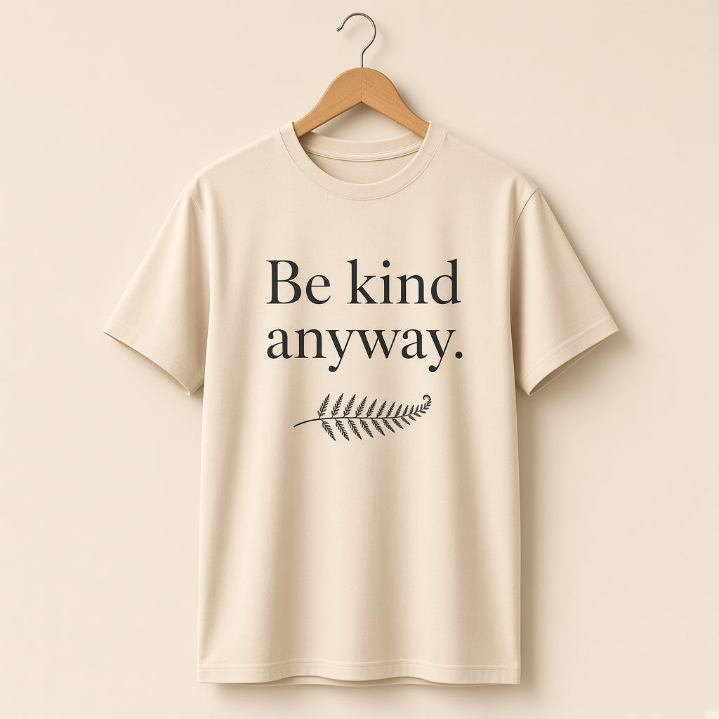 Be Kind Anyway Tee